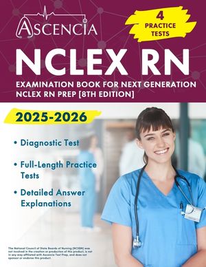 NCLEX RN Examination Book 2025-2026: 4 Practice Tests for Next Generation NCLEX RN Prep [8th Edition] image number 0