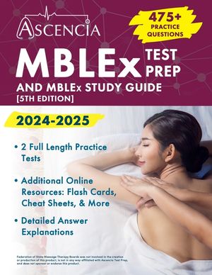MBLEx Test Prep 2024-2025: 470+ Practice Questions and MBLEx Study Guide [5th Edition] image number 0
