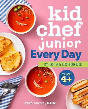 Kid Chef Junior Everyday: My First Easy Kids' Cookbook image number 0