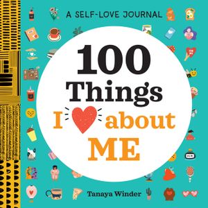 A Self-Love Journal: 100 Things I Love about Me image number 0