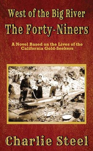 The Forty-Niners: West of the Big River image number 0