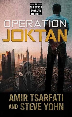 Operation Joktan: A NIR Tavor Mossad Thriller image number 0