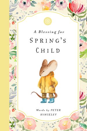 A Blessing for Spring's Child image number 0