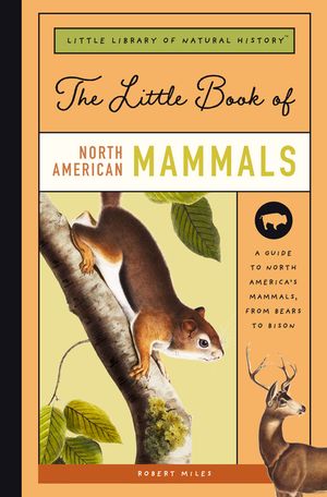 The Little Book of North American Animals: A Guide to North America's Majestic Creatures image number 0