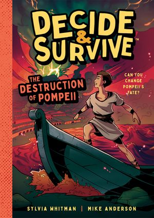 Decide and Survive: Destruction of Pompeii: Can You Change Pompeii's Fate? image number 0