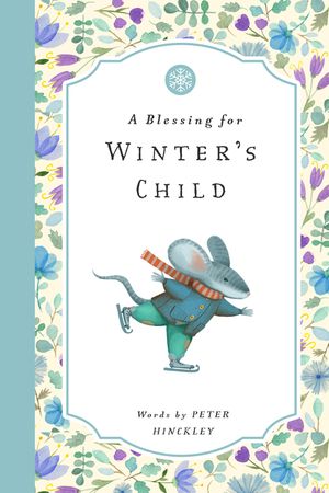 A Blessing for Winter's Child image number 0