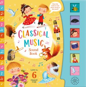 Classical Music 6 Button Sound Book: 6 Button Sound Book [With Battery] image number 0