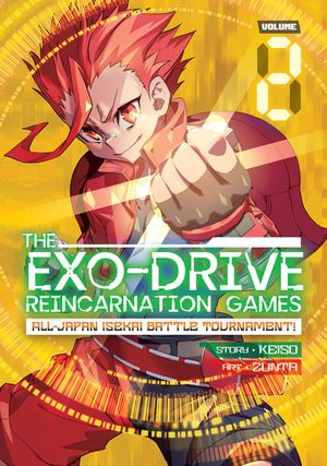 The Exo-Drive Reincarnation Games: All-Japan Isekai Battle Tournament! Vol. 2 image number 0