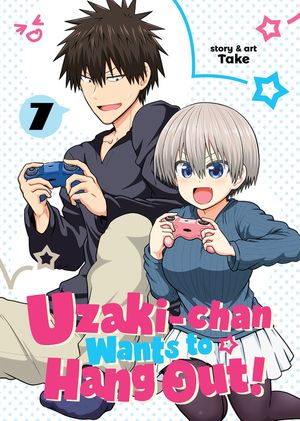 Uzaki-Chan Wants to Hang Out! Vol. 7 image number 0