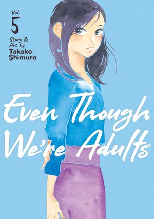 Even Though We're Adults Vol. 5 image number 0