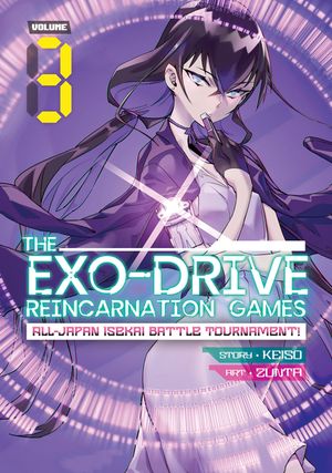 The Exo-Drive Reincarnation Games: All-Japan Isekai Battle Tournament! Vol. 3 image number 0