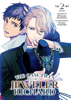 The Case Files of Jeweler Richard (Light Novel) Vol. 2 image number 0