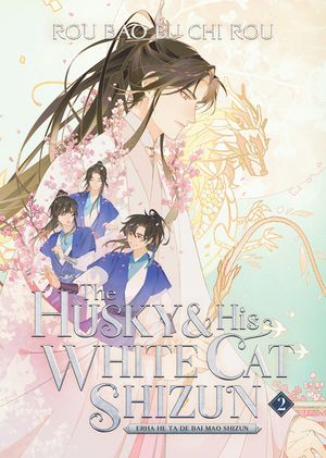 The Husky and His White Cat Shizun: Erha He Ta de Bai Mao Shizun (Novel) Vol. 2 image number 0