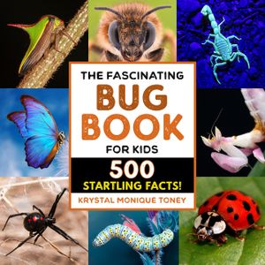 The Fascinating Bug Book for Kids: 500 Startling Facts! image number 0
