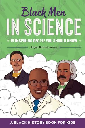 Black Men in Science: A Black History Book for Kids image number 0
