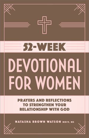 52-Week Devotional for Women: Prayers and Reflections to Strengthen Your Relationship with God image number 0