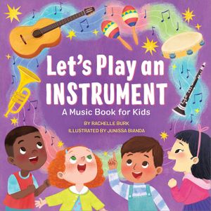 Let's Play an Instrument: A Music Book for Kids image number 0