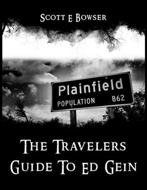The Travelers Guide To Ed Gein image number 0