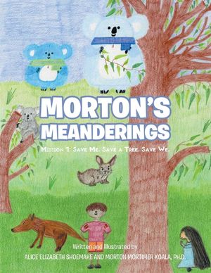Morton's Meanderings: Mission 1: Save Me. Save a Tree. Save We. image number 0