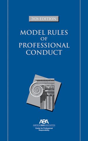 Model Rules of Professional Conduct, 2026 Edition image number 0