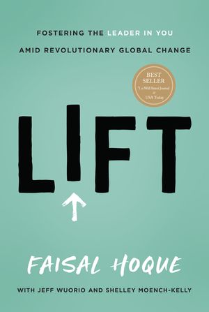 Lift: Fostering the Leader in You Amid Revolutionary Global Change image number 0