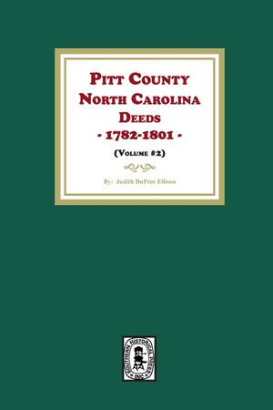 Pitt County, North Carolina Deeds, 1782-1801. (Volume #2) image number 0