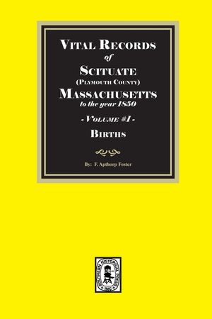 Vital Records of Scituate, Massachusetts to the year 1850, Volume #1 (Plymouth County) image number 0