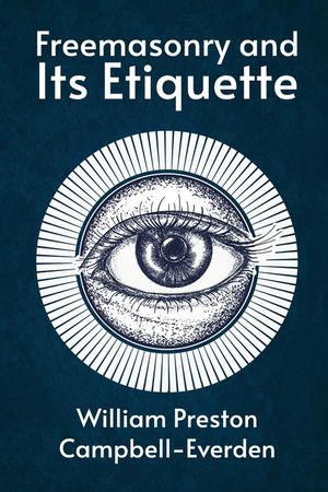 Freemasonry and Its Etiquette image number 0