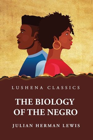 The Biology of the Negro image number 0
