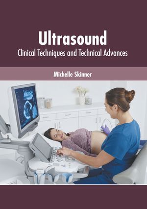 Ultrasound: Clinical Techniques and Technical Advances image number 0