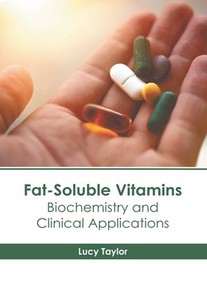 Fat-Soluble Vitamins: Biochemistry and Clinical Applications image number 0
