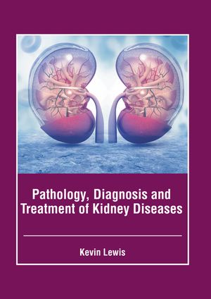 Pathology, Diagnosis and Treatment of Kidney Diseases image number 0