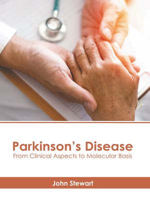 Parkinson's Disease: From Clinical Aspects to Molecular Basis image number 0
