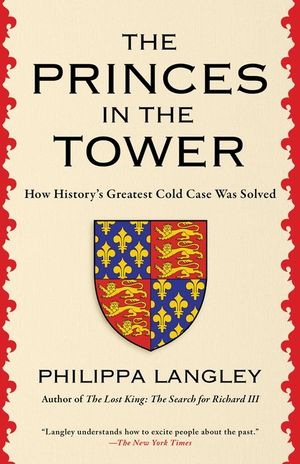 The Princes in the Tower: The Truth Behind History's Greatest Cold Case image number 0