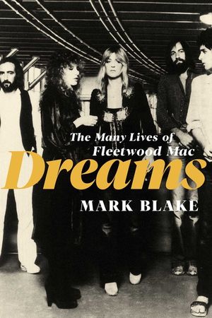 Dreams: The Songs and Stories of Fleetwood Mac image number 0