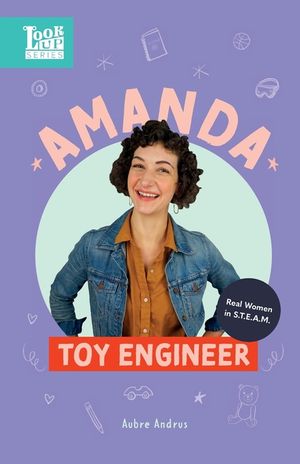 Amanda, Toy Engineer: Real Women in STEAM image number 0