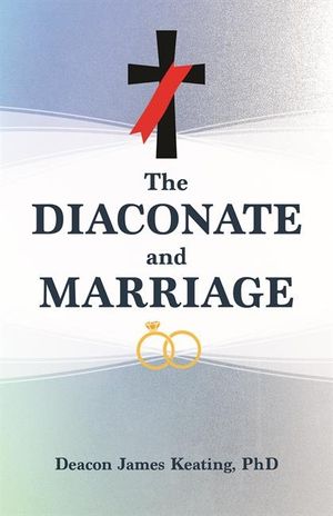The Diaconate and Marriage image number 0