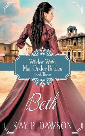 Beth: Historical Christian Mail Order Bride Romance image number 0
