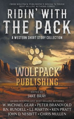 Ridin' with the Pack: A Western Short Story Collection image number 0