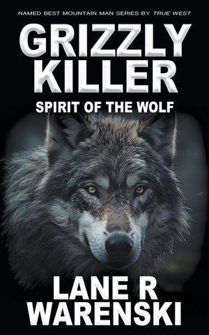 Grizzly Killer: Spirit of the Wolf image number 0