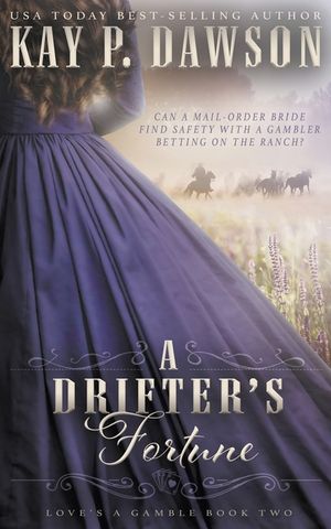 A Drifter's Fortune: A Christian Mail-Order Bride Romance image number 0