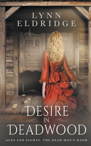 Desire In Deadwood: a Western Romance Novel image number 0