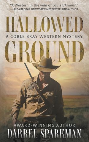 Hallowed Ground: A Coble Bray Western Mystery image number 0