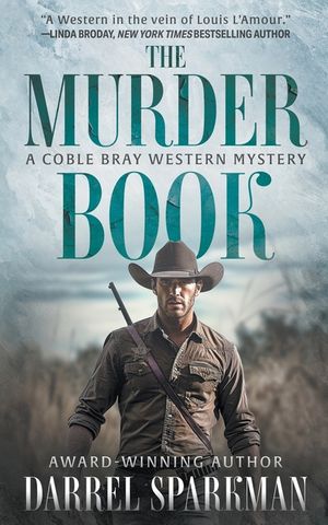 The Murder Book: A Coble Bray Western Mystery image number 0