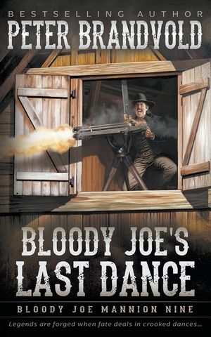 Bloody Joe's Last Dance: Classic Western Series image number 0