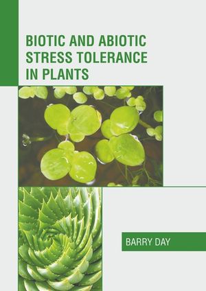 Biotic and Abiotic Stress Tolerance in Plants image number 0