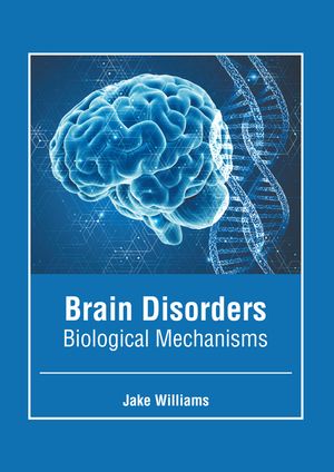 Brain Disorders: Biological Mechanisms image number 0