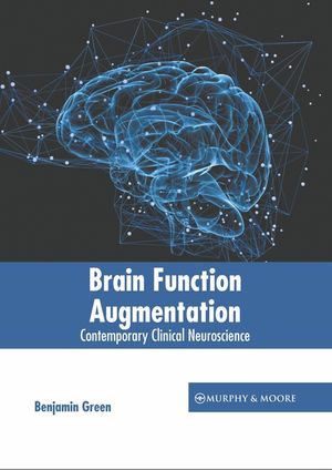 Brain Function Augmentation: Contemporary Clinical Neuroscience image number 0