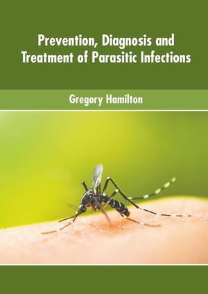 Prevention, Diagnosis and Treatment of Parasitic Infections image number 0