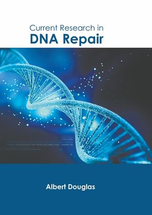 Current Research in DNA Repair image number 0